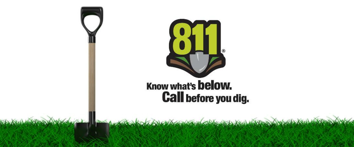 Call 811 before you dig